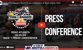 Video: Mission King Of The Baggers Race One Press Conference From Road Atlanta