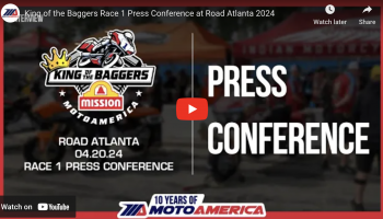 Video: Mission King Of The Baggers Race One Press Conference From Road Atlanta